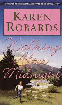Walking After Midnight by Karen Robards EPUB & PDF
