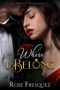 Where I Belong by Rose Fresquez