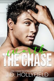 Worth the Chase by J.D. Hollyfield EPUB & PDF