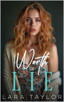 Worth the Lie by Lara Taylor EPUB & PDF