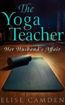 The Yoga Teacher by Elise Camden EPUB & PDF