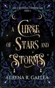 A Curse of Stars and Storms by Elayna R. Gallea