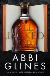 All Jacked Up by Abbi Glines
