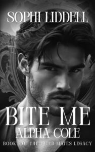 Bite Me Alpha Cole by Sophi Liddell