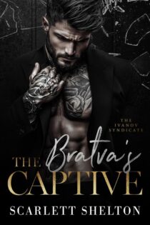 The Bratva’s Captive by Scarlett Shelton EPUB & PDF