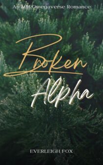 Broken Alpha by Everleigh Fox EPUB & PDF