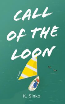 Call Of The Loon by K. Sinko EPUB & PDF