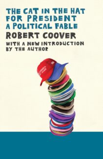 The Cat in the Hat for President by Robert Coover EPUB & PDF