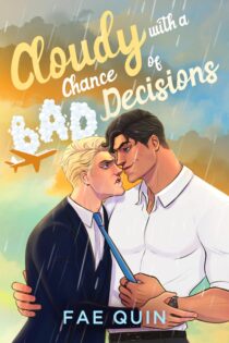 Cloudy With a Chance of Bad Decisions by Fae Quin EPUB & PDF