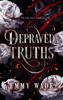 Depraved Truths by Emmy Wade EPUB & PDF