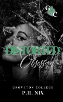 Distorted Obsession by P.H. Nix EPUB & PDF