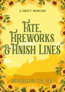 Fate, Fireworks, and Finish Lines by Marion De Ré EPUB & PDF