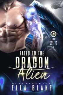 Fated to the Dragon Alien by Ella Blake EPUB & PDF