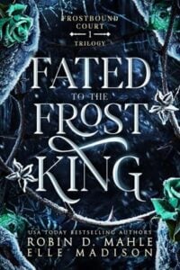 Fated to the Frost King by Robin D. Mahle Epub & PDF