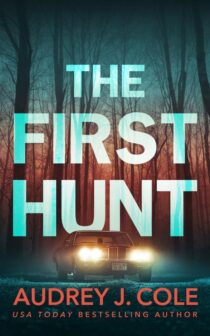 The First Hunt by Audrey J. Cole EPUB & PDF