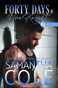 Forty Days and One Knight by Samantha Cole