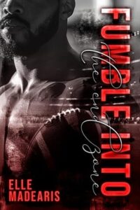Fumble Into the End Zone by Elle Madearis