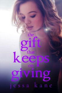 The Gift That Keeps On Giving by Jessa Kane EPUB & PDF