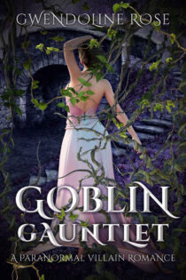 The FaeGoblin Gauntlet by Gwendoline Rose EPUB & PDF
