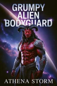 Grumpy Alien Bodyguard by Athena Storm Epub & PDF