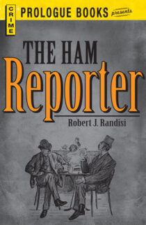 The Ham Reporter by Robert J. Randisi EPUB & PDF