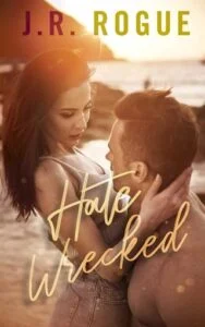 Hate Wrecked by J. R. Rogue