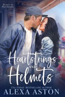 Heartstrings and Helmets by Alexa Aston EPUB & PDF