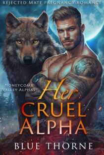 Her Cruel Alpha by Blue Thorne EPUB & PDF