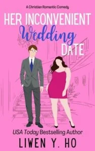 Her Inconvenient Wedding Date by Liwen Y. Ho