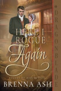 Here I Rogue Again by Brenna Ash EPUB & PDF