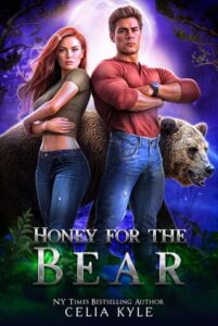 Honey for the Bear by Celia Kyle