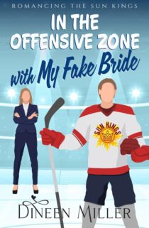 In the Offensive Zone with My Fake Bride by Dineen Miller EPUB & PDF