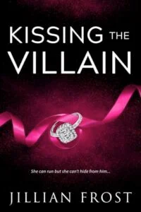 Kissing the Villain by Jillian Frost