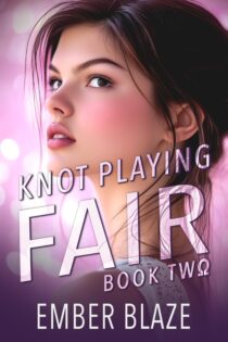 Knot Playing Fair #2 by Ember Blaze EPUB & PDF