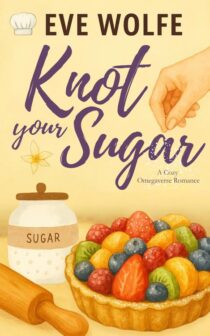 Knot Your Sugar by Eve Wolfe EPUB & PDF