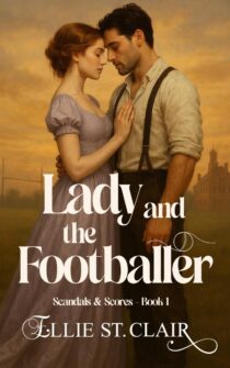 The Lady and the Footballer by Ellie St. Clair EPUB & PDF