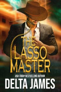 The Lasso Master by Delta James EPUB & PDF