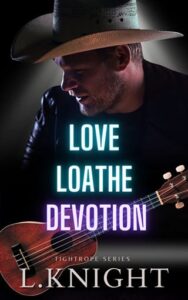 Love Loathe Devotion by L Knight