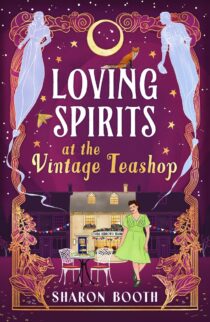 Loving Spirits at the Vintage Teashop by Sharon Booth EPUB & PDF