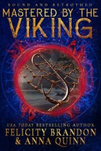 Mastered By the Viking by Felicity Brandon