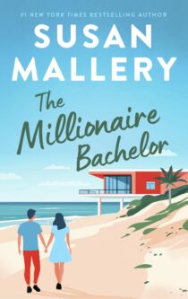 The Millionaire Bachelor by Susan Mallery EPUB & PDF