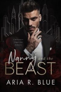 Nanny and the Beast by Aria R. Blue