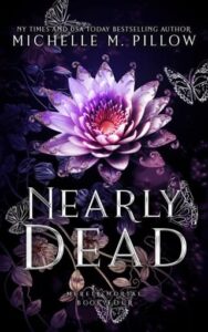 Nearly Dead by Michelle M. Pillow