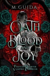 Oath of Blood and Joy by M Guida