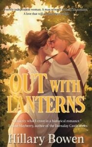 Out with Lanterns by Hillary Bowen