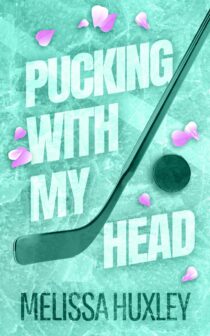 Pucking With My Head by Melissa Huxley EPUB & PDF