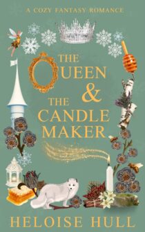 The Queen and the Candle Maker by Heloise Hull EPUB & PDF