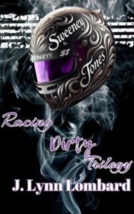 Racing Dirty Trilogy Box Set by J. Lynn Lombard