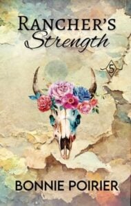 Rancher’s Strength by Bonnie Poirier