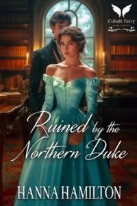 Ruined By the Northern Duke by Hanna Hamilton